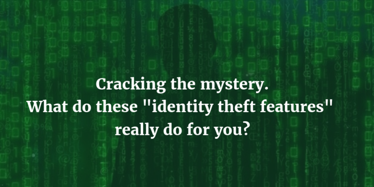 Identity Theft Protection Features Explained in Detail