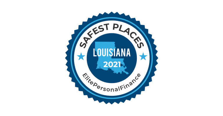 Safest Places to Live in Louisiana 2021 - Elite Personal Finance